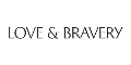 Love & Bravery